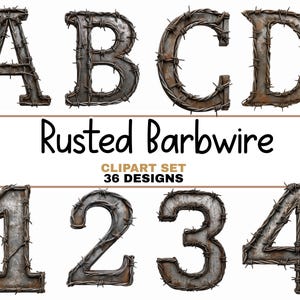 May include: A set of rusted metal letters and numbers, each wrapped with barbed wire. The letters A, B, C, and D are displayed above the numbers 1, 2, 3, and 4. The text "Rusted Barbwire" and "CLIPART SET 36 DESIGNS" are also present.