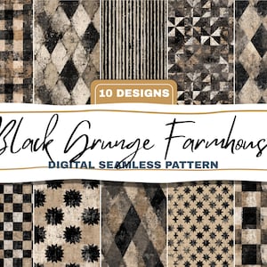 Può includere: Un set di motivi digitali senza cuciture con dieci disegni in nero, beige e grigio. I motivi includono disegni a scacchi, a rombi e a scoppio di stelle. Il testo "Black Grunge Farmhouse DIGITAL SEAMLESS PATTERN" è visualizzato.