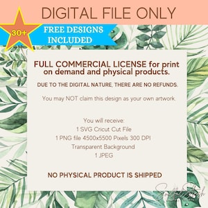 May include: Digital file only. 30+ free designs included. Full commercial license for print on demand and physical products. Due to the digital nature, there are no refunds. You may not claim this design as your own artwork. You will receive: 1 SVG Cricut Cut File, 1 PNG file 4500x5500 pixels 300 DPI transparent background, 1 JPEG. No physical product is shipped.