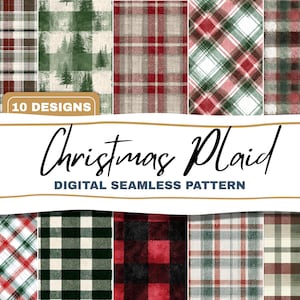 May include: A selection of ten Christmas plaid digital seamless patterns. The image showcases diverse plaid designs in red, green, and neutral hues. The text "Christmas Plaid DIGITAL SEAMLESS PATTERN" is visible across the image.