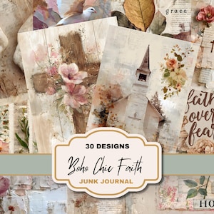 May include: A collection of 30 Boho Chic Faith junk journal designs. The designs feature watercolor illustrations of a church, cross, flowers, and inspirational words like "faith over fear" and "hope". The color palette includes soft pinks, creams, and browns.