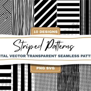 May include: A digital graphic featuring ten black and white striped patterns. The image includes various designs, such as diagonal, vertical, and wavy stripes. Text reads "Striped Patterns" and "Digital Vector Transparent Seamless Pattern."