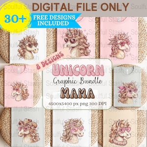 May include: A digital graphic bundle featuring unicorn designs. The image includes various t-shirt mockups with unicorn graphics wearing sunglasses and accessories. Text includes "UNICORN Graphic Bundle MAMA" and "DIGITAL FILE ONLY".
