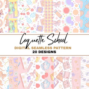 Könnte beinhalten: Ein digitales nahtloses Musterdesign mit 20 einzigartigen Mustern. Die Muster enthalten schulthematische Elemente wie Bleistifte, Notizbücher und Äpfel sowie Schleifen, Schmetterlinge und florale Designs in Pastellfarben. Der Text "Coquette School" ist zu sehen.