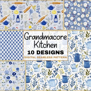 May include: A collection of ten digital seamless patterns with a "Grandmacore Kitchen" theme. The patterns feature various designs, including floral, gingham, and kitchen-related elements like teapots, rolling pins, and lemons. The color palette is primarily blue and white.