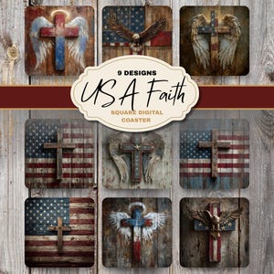 May include: Nine square coasters with patriotic and religious designs. Each coaster features a wooden cross, American flag, or an eagle. Some designs include angel wings. The text "USA Faith" is displayed on a cream-colored label.