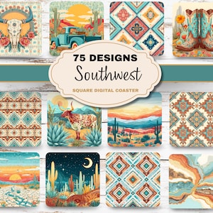 May include: A collection of square digital coasters with a Southwest theme. The coasters feature various designs, including a bull skull, a truck in the desert, geometric patterns, and cowboy boots. The text "75 DESIGNS Southwest" is displayed in the center.