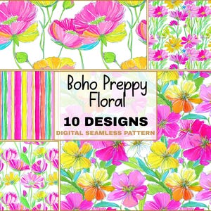 May include: A collection of ten digital seamless patterns with a "Boho Preppy Floral" theme. The designs feature bright pink, yellow, and orange flowers, along with colorful striped patterns, all set against a white background.