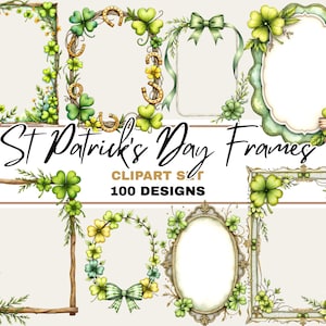 May include: A collection of St. Patrick's Day frames in various designs. The frames feature shamrocks, horseshoes, and ribbons in green, yellow, and brown. The text "St Patrick's Day Frames" and "Clipart Set 100 Designs" are also visible.