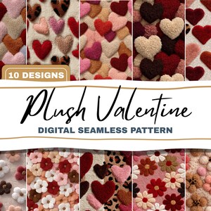 May include: A digital seamless pattern design featuring plush hearts in various colors, including red, pink, and brown. The image also includes floral patterns. The text "Plush Valentine" and "10 Designs" are visible.