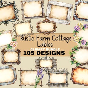 May include: A collection of digital frames and labels featuring various textures like wood, metal, and twigs, some adorned with watercolor flowers. The text reads: Rustic Farm Cottage Lables CLIPART BUNDLE 105 DESIGNS. These decorative elements are arranged on a solid background.