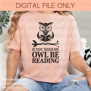 Owl Reading Quote PNG, SVG Cricut Cut File, Book Lover Gift Idea, Digital Download Shirt Graphic Print, Teacher Librarian