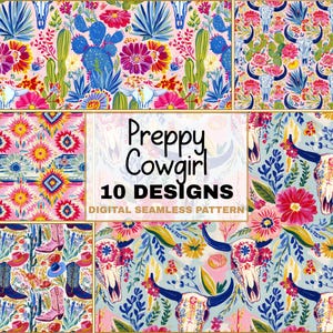 May include: A collection of ten digital seamless patterns with a preppy cowgirl theme. The designs feature floral, cactus, and steer skull motifs in vibrant pink, blue, and yellow colors. The text "Preppy Cowgirl 10 Designs Digital Seamless Pattern" is visible.