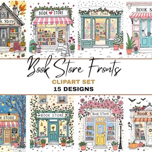 Può includere: Un set di clipart digitali con 15 illustrazioni di facciate di librerie. Ogni design presenta uno stile architettonico unico, con dettagli come tende da sole, porte e decorazioni stagionali. Il testo "Book Store" è visibile.