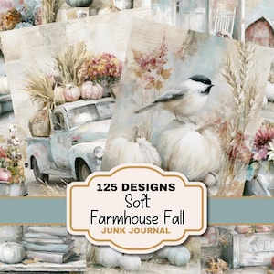 May include: A digital collection of 125 Soft Farmhouse Fall junk journal designs featuring watercolour illustrations of pumpkins, vintage trucks, birds, wheat, and flowers in muted autumn tones with text reading 125 DESIGNS Soft Farmhouse Fall JUNK JOURNAL.