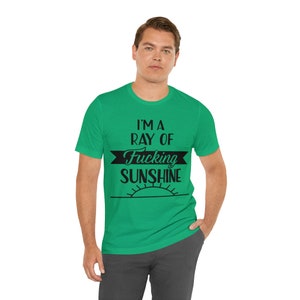 Im a ray of f*cling sunshine tee Unisex Jersey Short Sleeve Tee