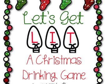 Let's Get Lit...A Christmas Drinking Game