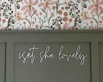 Isn't she lovely word cutouts, Isn't she lovely cursive cutout words, isnt she lovely words for above crib, isnt she lovely sign