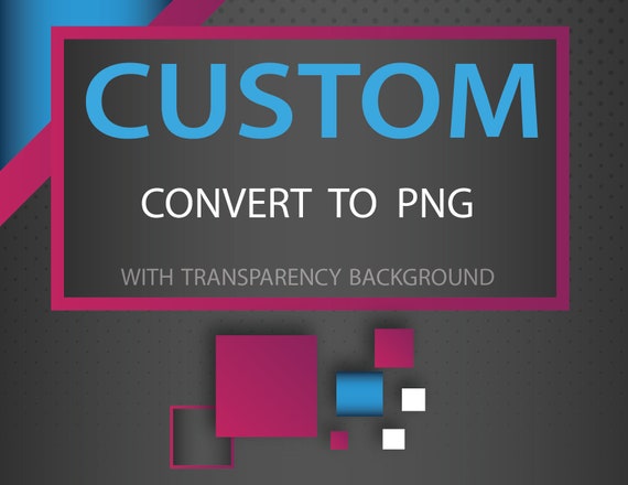 Convert Image to PNG With Transparency Background Cut Out 