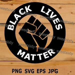 Raised Fist Black Power Downloadable Vinyl Cut File SVG PNG EPS Commercial Use Instant Download Black Lives Matter