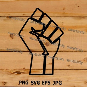 Raised Fist Instant Download Files - Commercial Use - SVG PNG JPG - Vinyl Cut Files - Black Lives Matter File Download