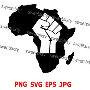 Map of Africa SVG PNG EPS Files - Instant Download - Commercial Use - Raised Fist - Resist Clenched Fist - Black Lives Matter
