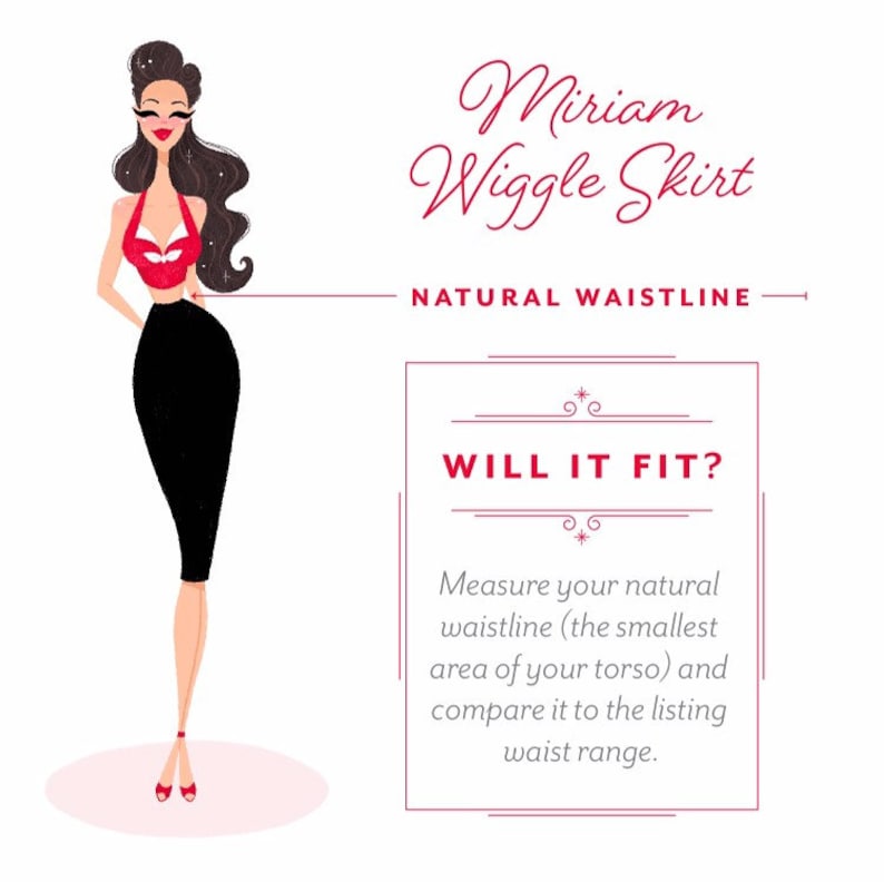 May include: Illustration of a woman wearing a black skirt and a red top. The text reads "Miriam Wiggle Skirt" and "NATURAL WAISTLINE". A box with the text "WILL IT FIT?" explains how to measure your natural waistline.