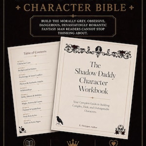 Op de afbeelding: Het Shadow Daddy Character Bible and Workbook met een zwarte achtergrond en gouden tekst. De omslag bevat de titel, een inhoudsopgave, een kraai-illustratie en een schedel. Het bevat secties voor karakterkern, geschiedenis en magie.