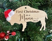 First Christmas as a Mama - Baby's First Christmas - 2023 - Buffalo Bison Wooden Engraved Ornament