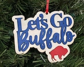 Buffalo Bills ornament - playoffs - division champs - AFC champions - superbowl - wooden engraved laser cut - Let’s Go Buffalo