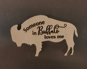 Buffalo Engraved Wooden Magnet - Someone in Buffalo loves me