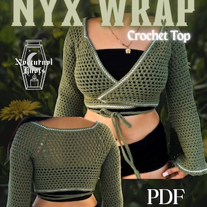 Puede incluir: Un top de ganchillo verde con mangas largas y ribete blanco. El top se ata a la cintura y tiene el texto "NYX WRAP Crochet Top" y "PDF Pattern". El diseño es de tejido abierto.