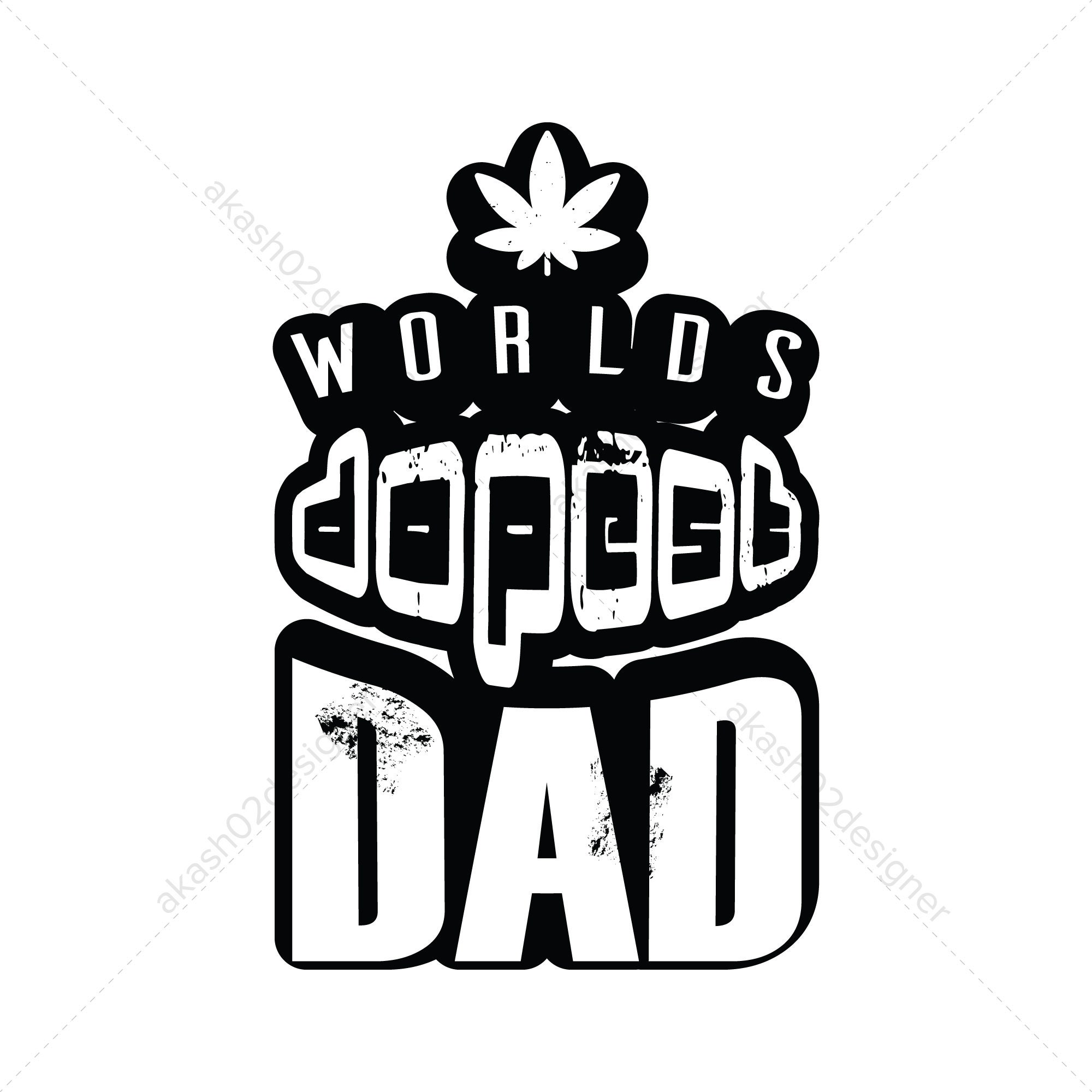 Download 17 Classy Worlds dopest dad always svg png jpeg AI EPS vector illustration digital file dope dad ...