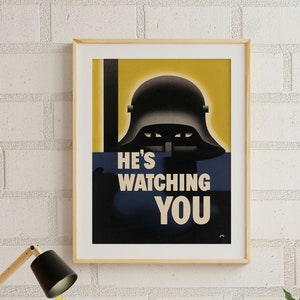 He&#39;s Watching You World War II Poster - World War 2 Print, World War II Poster, War Poster, War Propaganda Poster, Veteran Gift