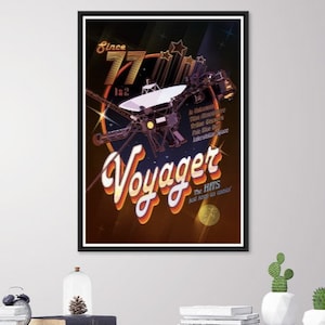 May include: A retro-style poster featuring the Voyager spacecraft, with the text "Since '77" and "Voyager - The Hits -  Keep going on forever".