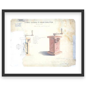 May include: A vintage drawing of a wooden machine with a hand crank. The drawing is titled "JAMES BURNS & JOHN WALTER" and includes a detailed diagram of the machine's parts.
