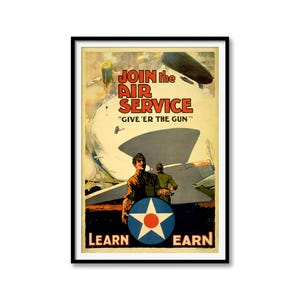 Afiche de reclutamiento del Servicio Aéreo de EE. UU. de la Segunda Guerra Mundial: Únase al Servicio Aéreo, dele el arma: decoración militar vintage