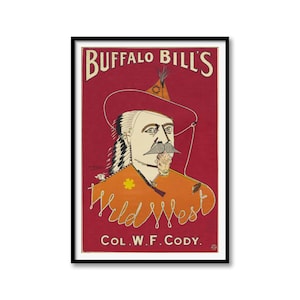 Buffalo Bill&#39;s Wild West Show Poster – Vintage Western Americana Art