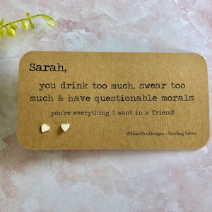 Personalised Sterling Silver Heart Earrings Friendship Besties Friend Drunk No Morals Swear too much!