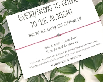 Personalised Everything Is Going To Be Alright Wish Bracelet Gift - Support - Friend - Tough Times