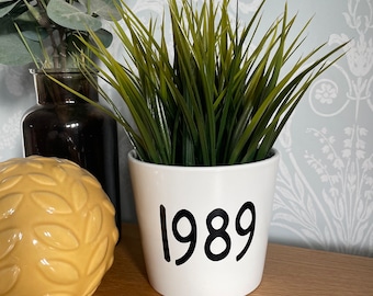 Personalised Birth Year Birthday Plant Pot Planter  - Special Day -  Gift - Year Of Birth
