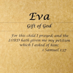 Puede incluir: Una impresión de estilo vintage con el nombre "Eva" y el texto "Don de Dios". La impresión también incluye un versículo bíblico: "Porque por este niño he orado; y Jehová me ha dado mi petición que le pedí: 1 Samuel 1:27".