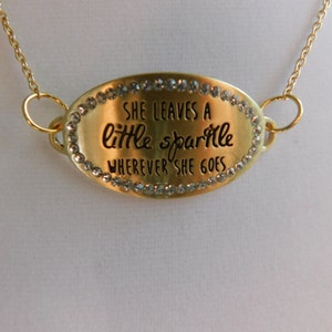 She Leaves a Little Sparkle Wherever She Goes Necklace Lovely Quotes Inspirational Necklace Personalized Jewelry