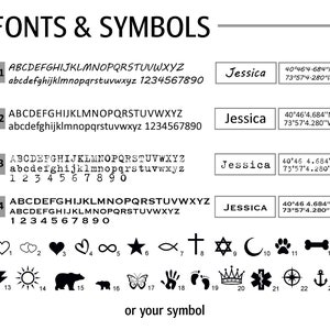 May include: A graphic showing different font styles and symbols for personalization. The fonts are labeled F1, F2, F3, and F4. The symbols include a heart, clouds, infinity sign, star, fish, cross, Star of David, crescent moon, paw print, bone, lightning bolt, sun, bear, butterfly, handprint, footprints, crown, medical symbol, compass, and anchor. The text "Jessica" and coordinates are shown in each font style.
