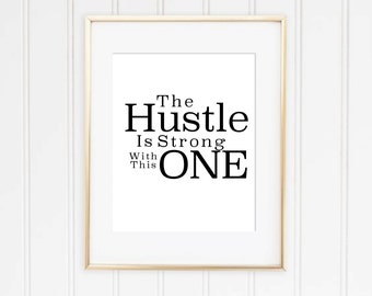 Quote Wall Art, Printable, text art, black and white, minimal, minimalist text art, hustle, strong