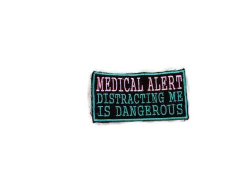 Pink /& Aqua Blue MEDICAL ALERT DISTRACTING me is dangerous Service Dog patch