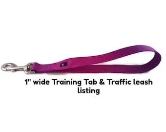 30+ color choice, 1" wide listing TRAFFIC LEASH & TAB solid color dog, cat, pet leash