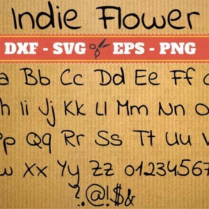 Indie Flower alphabet svg files ; Svg, Dxf, Eps, Png; Script font, vector files Svg Font, cameo, Cricut, cut files, silhouette studio