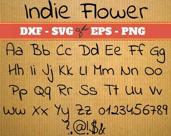 Indie Flower alphabet svg files ; Svg, Dxf, Eps, Png; Script font, vector files Svg Font, cameo, Cricut, cut files, silhouette studio