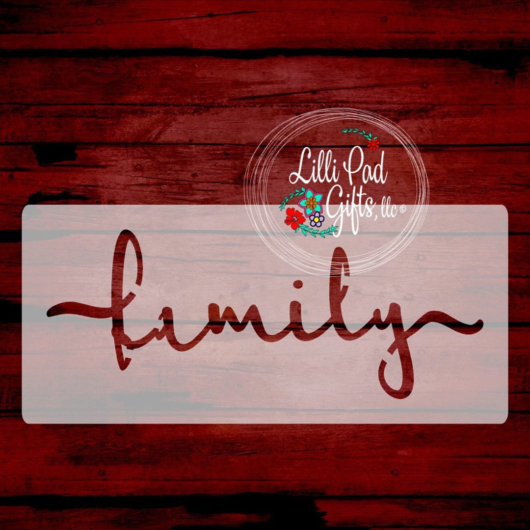 Family- Script - 9x3.5 - Re-usable Stencil, Family Stencil, Diy, Diy ...